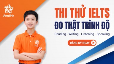 THI THỬ IELTS 4 KỸ NĂNG - ĐO THẬT TRÌNH ĐỘ